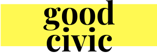 good civic | Get Involved and Take Action